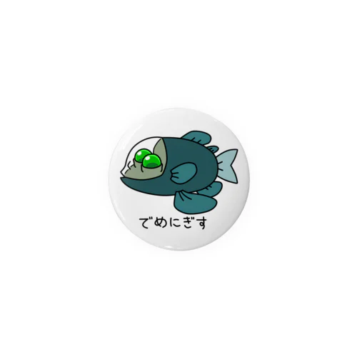 でめにぎす Tin Badge