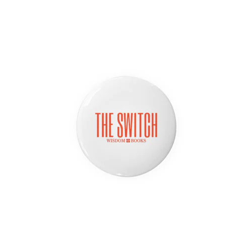 THE SWITCH 缶バッチ Tin Badge