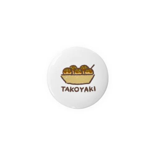 TAKOYAKI Tin Badge