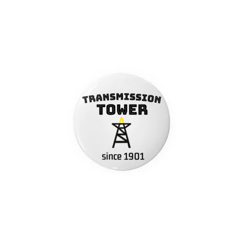 TRANSMISSION TOWER📣 Tin Badge