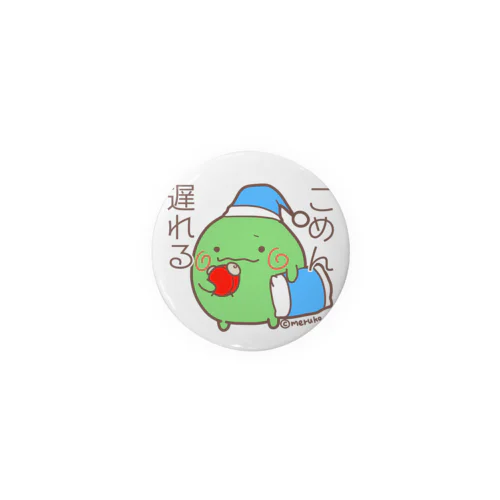 寝過ごしちゃったこけだまま Tin Badge