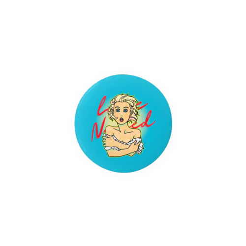 Love Naked turquoise ver.【MICHIEKI TRIP】 Tin Badge