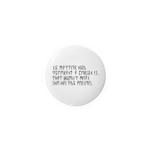 どんなに器の大きい者も、二杯目までは持っていない Tin Badge