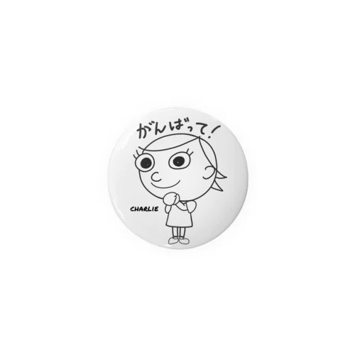 がんばって ! 〜charlie 〜 Tin Badge