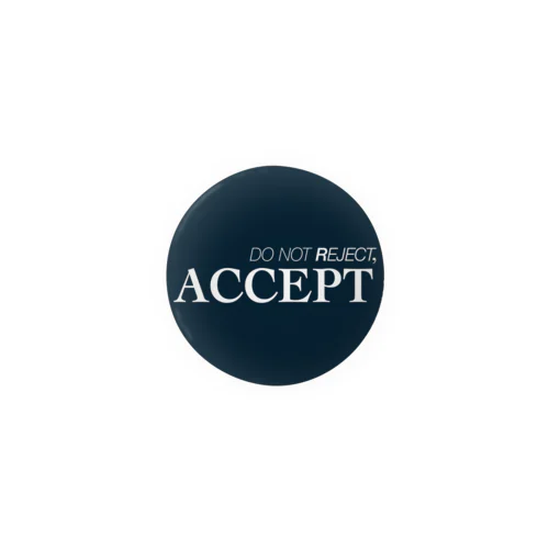 ACCEPT （青背景） Tin Badge