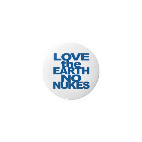 まる LOVE the EARTH NO NUKES Tin Badge