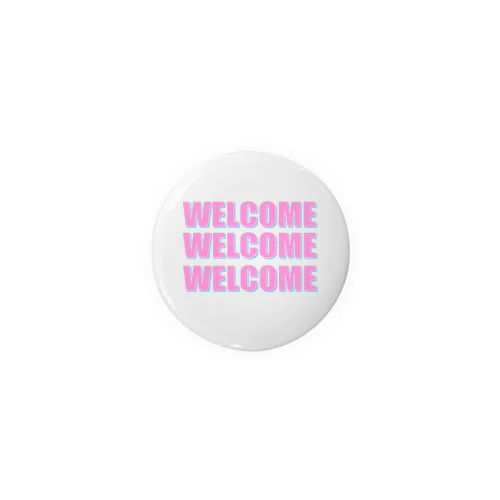 welcome-pink Tin Badge