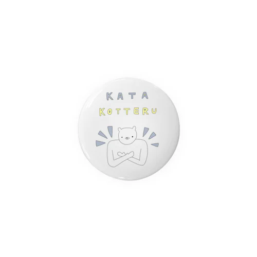 KATAKOTTERU Tin Badge