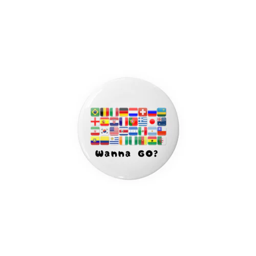 「Wanna Go？」 Tin Badge