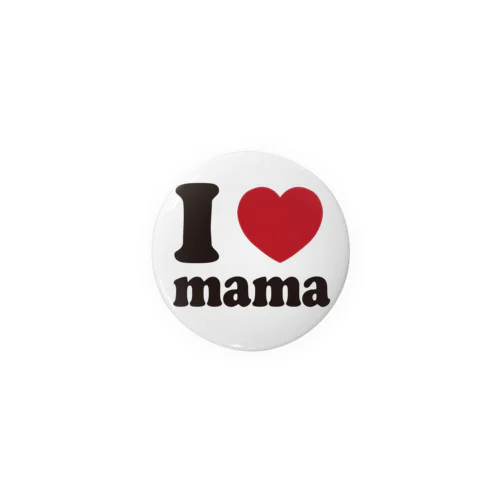 I love mama 캔뱃지