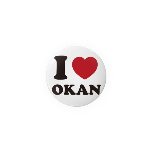 I love okan Tin Badge
