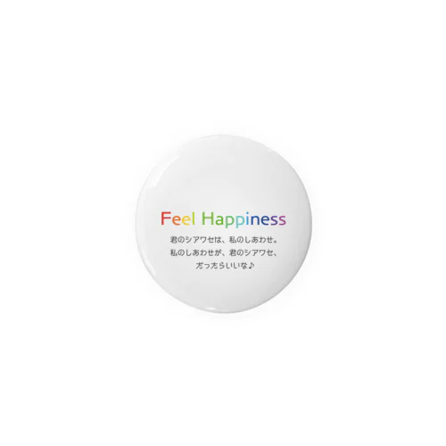 Feel_Happiness/君のシアワセは私のしあわせ缶バッジ Tin Badge