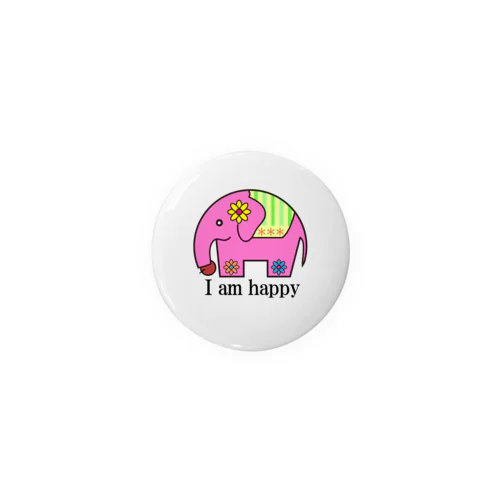 I am happy Tin Badge