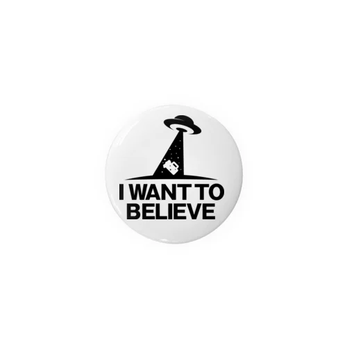 I WANT TO BELIEVE Tin Badge