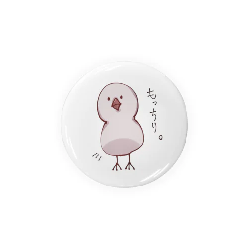 もっちり文鳥 Tin Badge