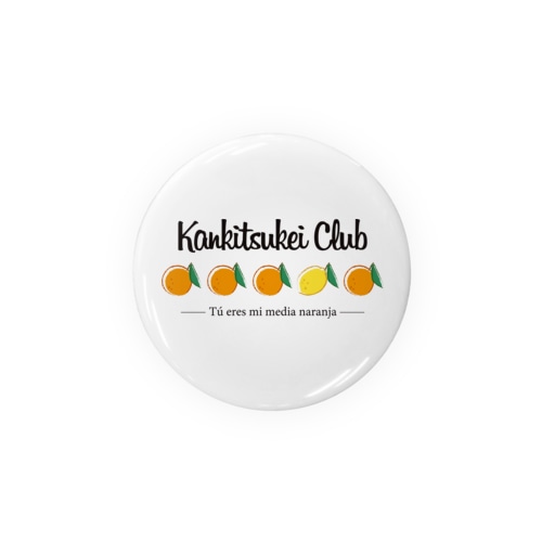 カンキツケイ倶楽部 -ミカン Tin Badge