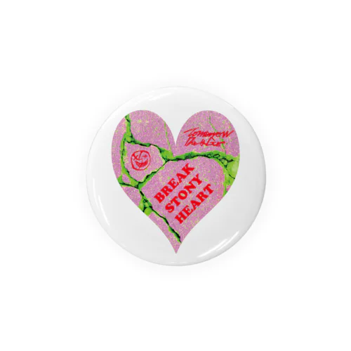 BREAK STORNY HEART Tin Badge