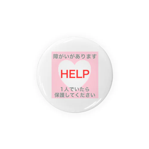 障がいがあります　1人でいたら保護してください Tin Badge