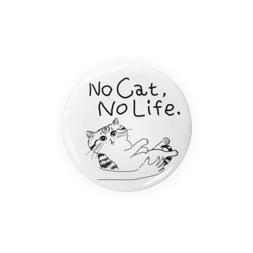 No Cat, No Life.  抱っこ猫 캔뱃지