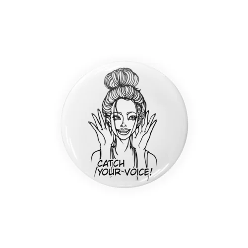 Catch your voice! Tin Badge