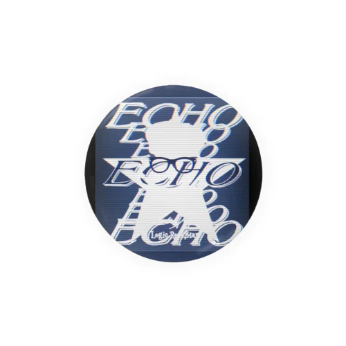 ECHO  Tin Badge