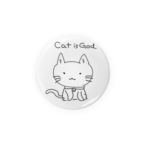 Cat is GOD Tin Badge