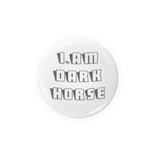 I AM DARK HORSE アイ アム ダークホース 缶バッジ