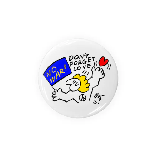 DON'T FORGET LOVE Tin Badge