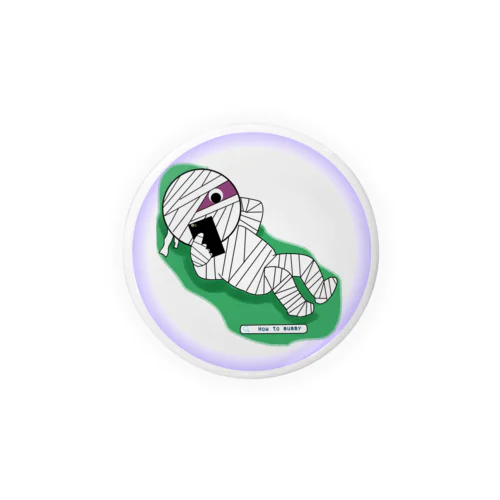 🔍 How to mummy (relax)56mm Tin Badge