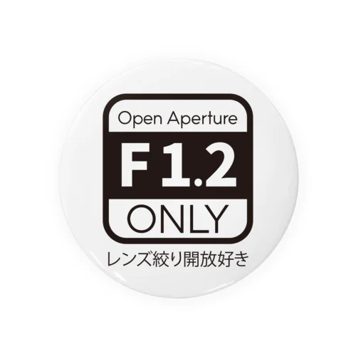 絞り開放F1.2大好きカメラグッズ Tin Badge