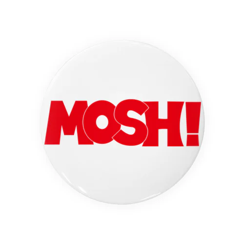 MOSH! Tin Badge