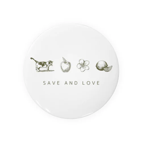 SAVE AND LOVE 缶バッジ