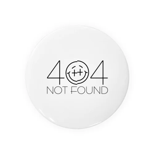 NOT FOUND 缶バッジ