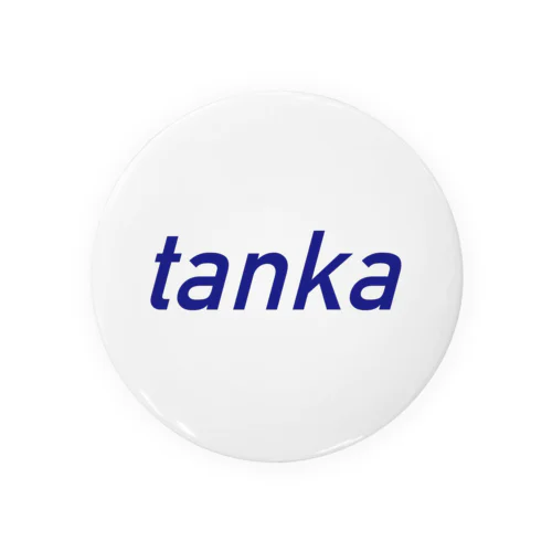 tanka（文字） Tin Badge