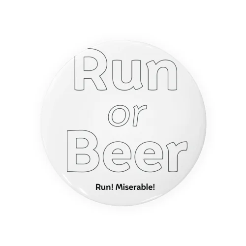 Run or Beer（白抜き） 缶バッジ