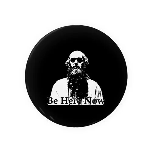 Be Here Now Tin Badge
