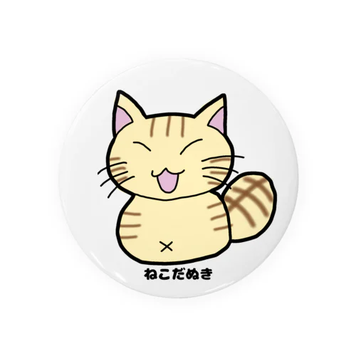 ねこだぬき（ASUKA） Tin Badge