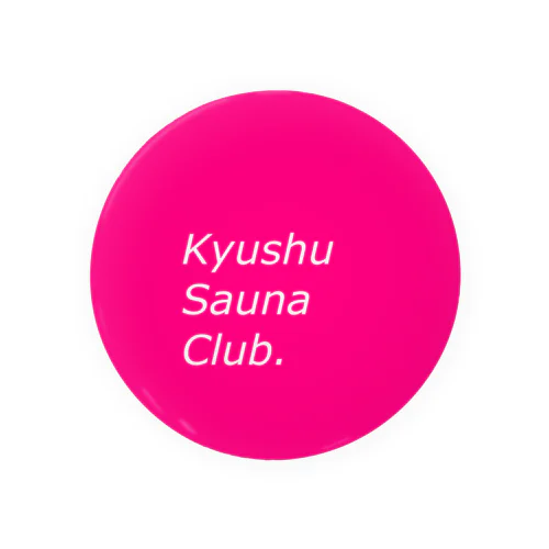 Kyushu Sauna Club   PINK Tin Badge