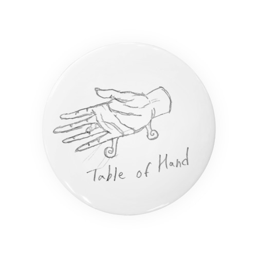 Table of Hand Tin Badge