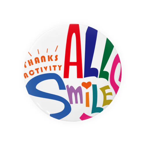 ALL Smiles Tin Badge