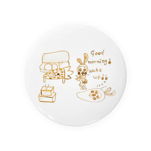 Good morning! wake up!！Ver.1 Tin Badge