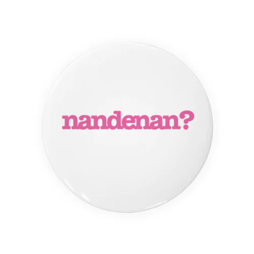 nandenan ピンク 缶バッジ