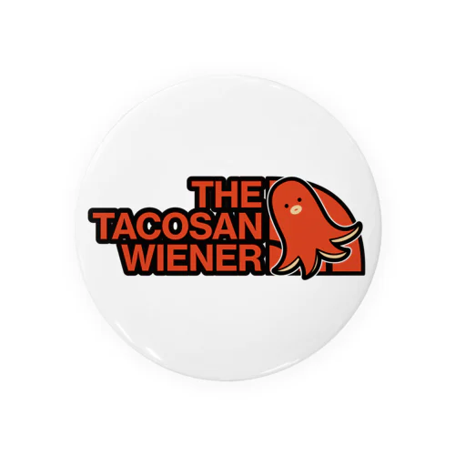 THE TACOSAN WIENER Tin Badge