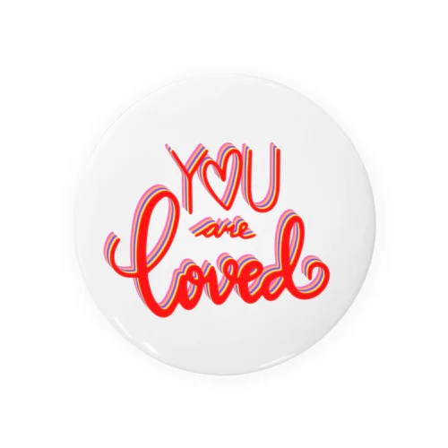You are loved Tin Badge
