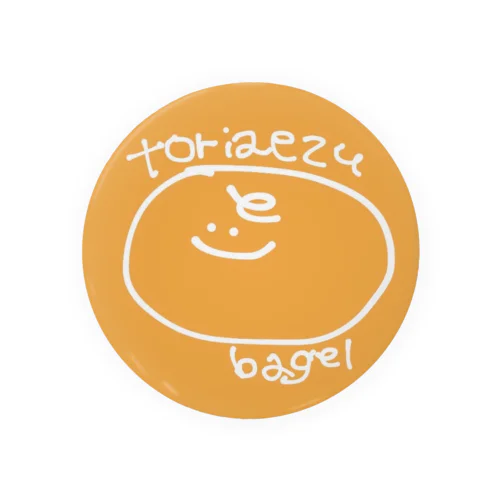 toriaezu bagel 缶バッジ