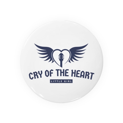 CRY OF THE HEART Tin Badge