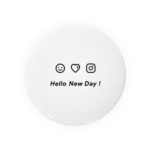 Hello New Day Tin Badge