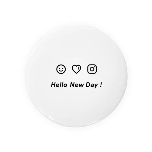 Hello New Day Tin Badge
