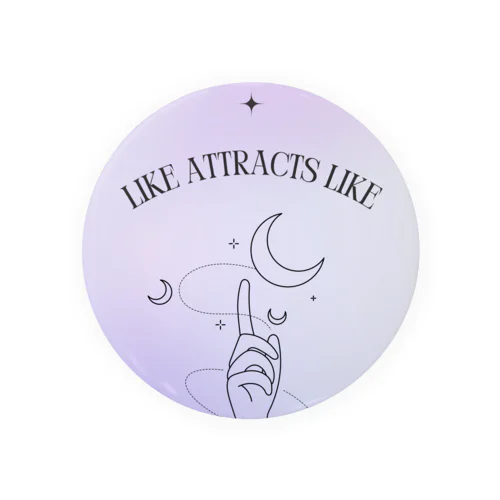 🪄Like attracts like✨ Tin Badge