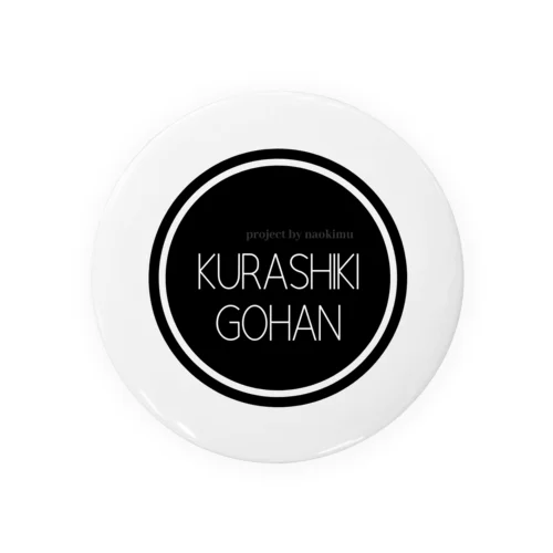 KURASHIKI  GOHAN Tin Badge